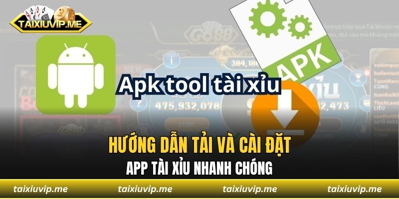 Hướng dẫn tải và cài đặt app tài xỉu nhanh chóng