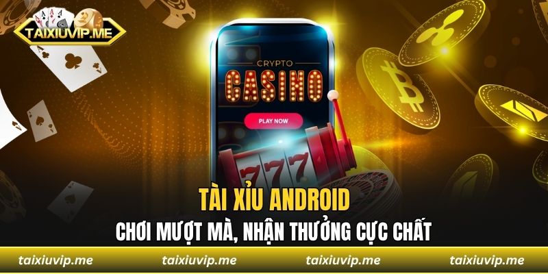 Tài xỉu android