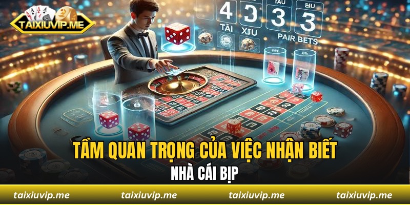 Tài Xỉu Có Bịp Không? Giải Đáp Mọi Nghi Vấn Từ Phía Hội Viên Tầm quan trọng của việc nhận biết nhà cái bịp